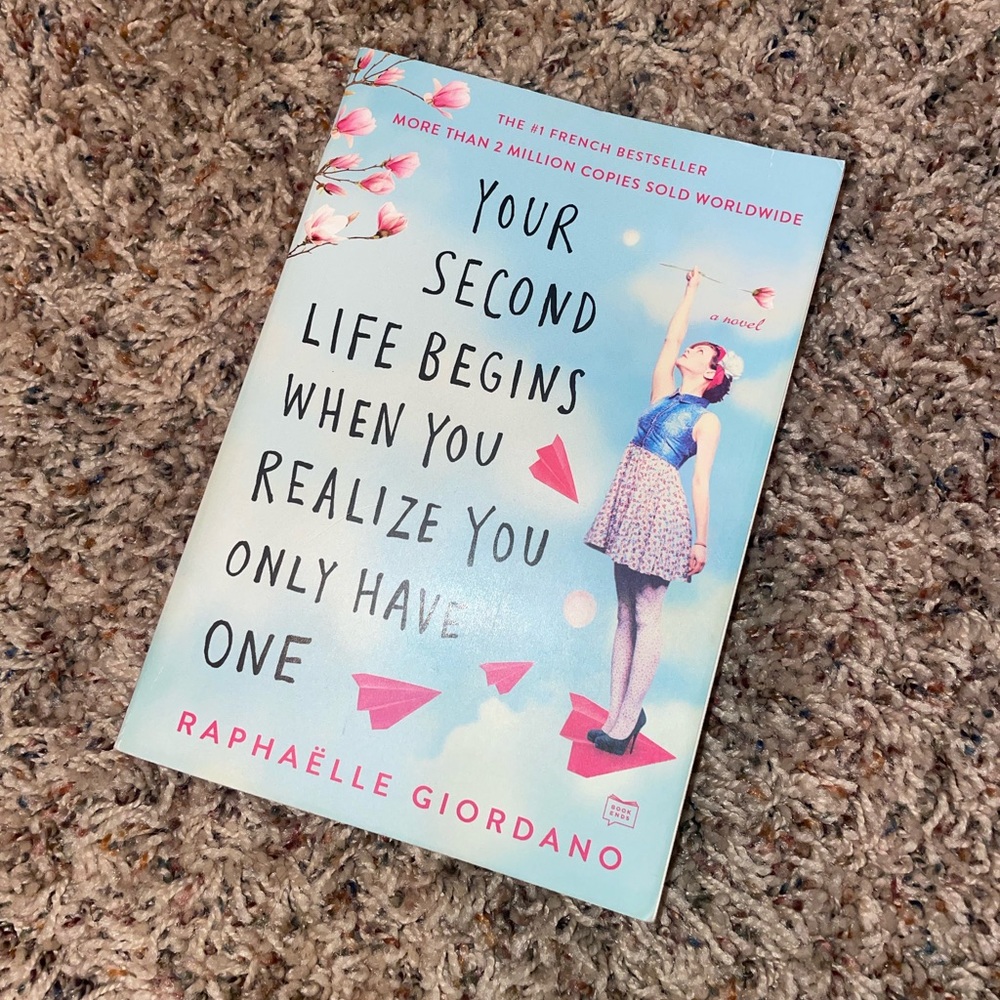 Your Second Life Begins When You Realize You Only Have One